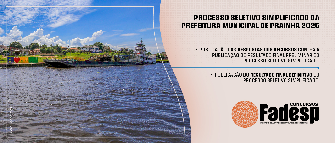 Leia mais sobre o artigo Publicação do resultado final definitivo do Processo Seletivo Simplificado da Prefeitura Municipal de Prainha 2025
